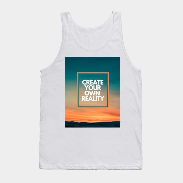 Create your own Reality Tank Top by FCCT Graphics